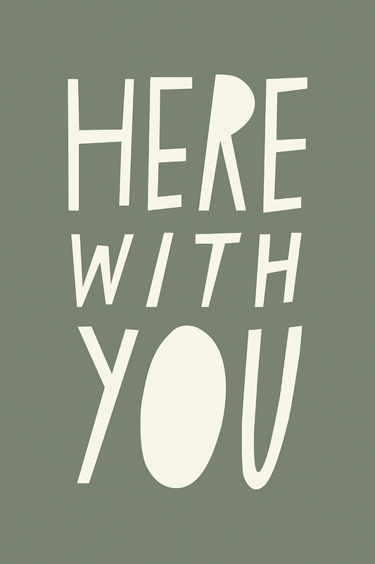 Here With You